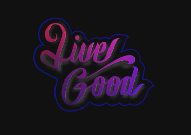 Lettering artwork with the title 'Live good'. Curved letters with a colour gradient in pink and purple in front of a black background.